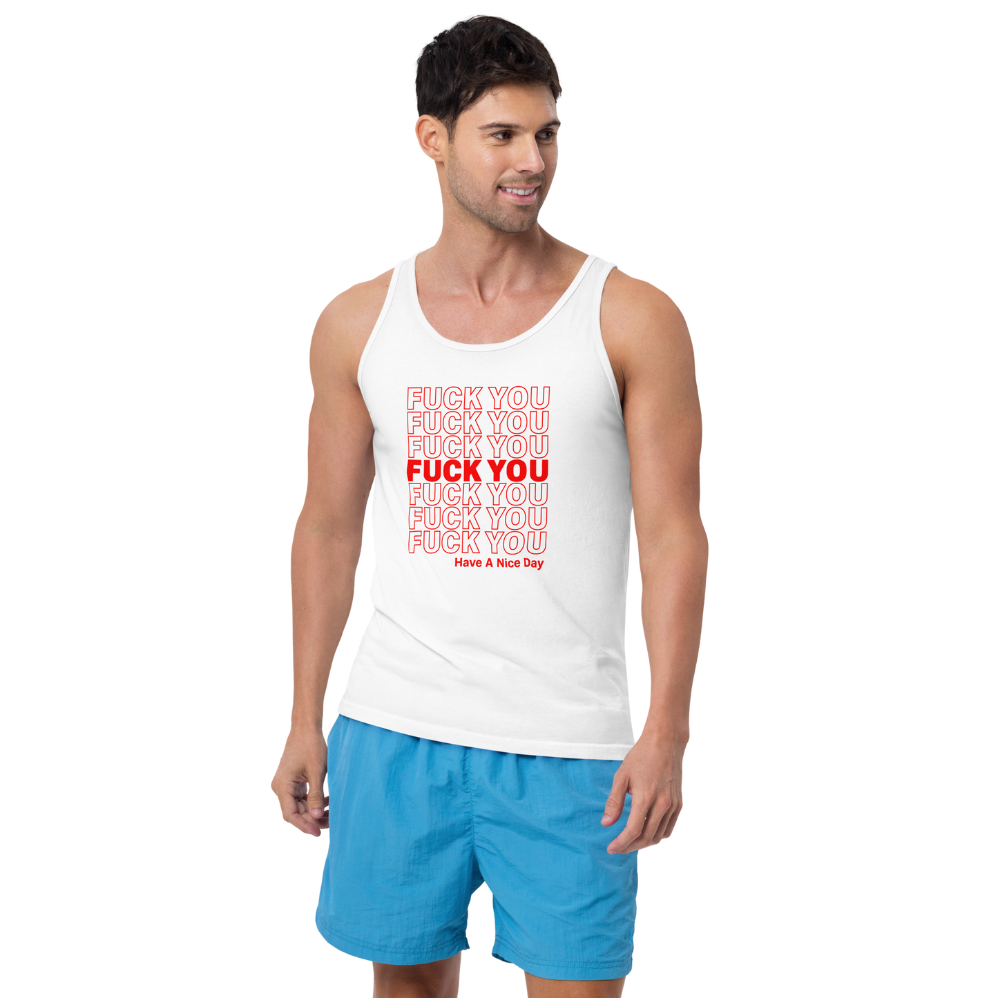 F*ck You / Have a Nice Day Tank Top (Unisex)